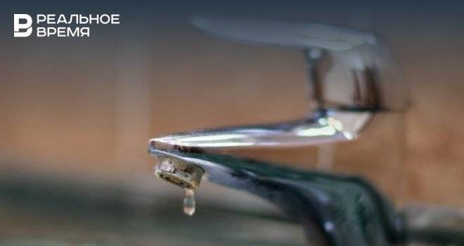Горячую воду отключат в Казани только после полной отмены самоизоляции - realnoevremya.ru - Казань