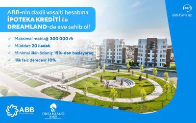 Недвижимость в «Dreamland» по ипотечному кредиту банка АВВ - trend.az