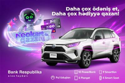 Банк Республика запускает лотерею «Выигрывай с NeoKart!» - trend.az