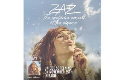 ZAZ: эксклюзивный концерт в Park Cinema - trend.az - Франция