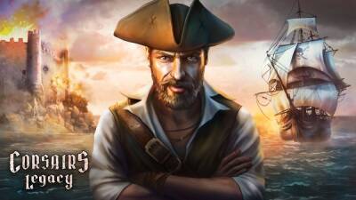 Corsairs Legacy: старт 48 годинного марафону у Steam та перенесення релізу піратського екшену на 2022 рік - itc.ua - Украина