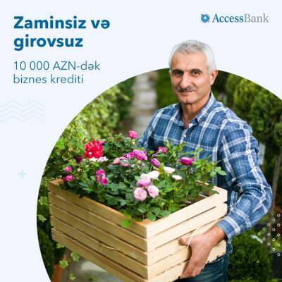 Беззалоговый бизнес-кредит от AccessBank! - trend.az - Азербайджан