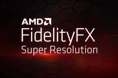 AMD FidelityFX Super Resolution спустя полгода после запуска уже доступна в 47 играх (и еще 24 играх, которые только готовятся к выпуску) - itc.ua - Украина