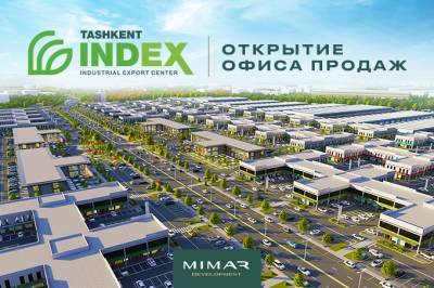 MIMAR Development открыл офис продаж Tashkent INDEX - gazeta.uz - Узбекистан - Ташкент - Tashkent - район Янгихаетский