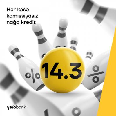 Кредит наличными и без комиссии в Yelo Bank под 14,3% - trend.az