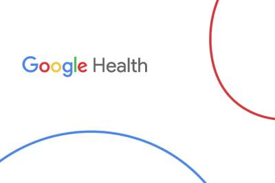Google тестирует приложение Health, которое станет медицинской картой пользователя - itc.ua - Украина