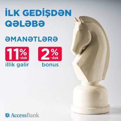 Откройте депозитный счет в AccessBank и сразу же получите процентные бонусы! - trend.az - Азербайджан