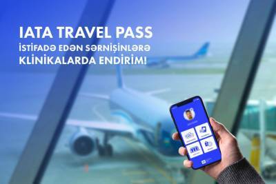 Скачайте приложение IATA Travel Pass перед вылетом и получите скидку на тест на COVID-19 - trend.az - Москва - Стамбул - Баку