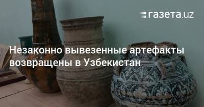 Узбекистан - Незаконно вывезенные артефакты возвращены в Узбекистан - gazeta.uz - Узбекистан