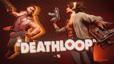 Deathloop: день сурка на острове невезения - itc.ua - Украина