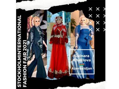 Коллекция Гюльнары Халиловой "Карабах –это Азербайджан!" будет представлена на Стокгольмской выставке моды - trend.az - Китай - США - Казахстан - Италия - Швеция - Камбоджа - Испания - Сербия - Эмираты - Азербайджан - Стокгольм - Вьетнам - Бирма - Тунис - Малайзия - Таиланд - Аргентина - Марокко - Индонезия - Бруней - Лаос - Кувейт - Stockholm