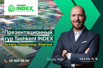 Tashkent INDEX проведет презентационный тур в Бухаре, Самарканде и Фергане - gazeta.uz - Узбекистан - Tashkent