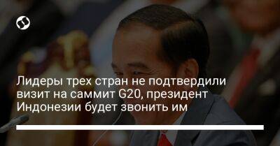 Владимир Зеленский - Владимир Путин - Джоко Видодо - Лидеры трех стран не подтвердили визит на саммит G20, президент Индонезии будет звонить им - liga.net - Россия - Украина - Индонезия