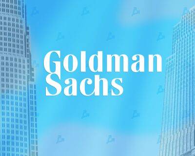 Goldman Sachs - Goldman Sachs увеличит инвестиции в криптоиндустрию на фоне краха FTX - forklog.com