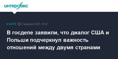 Джон Кирби - Джо Байден - В госдепе заявили, что диалог США и Польши подчеркнул важность отношений между двумя странами - interfax.ru - Москва - США - Украина - Вашингтон - Германия - Румыния - Польша