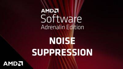 AMD запустила Noise Suppression — аналог технологии интеллектуального шумоподавления NVIDIA RTX Voice - itc.ua - Украина - Харьковская обл.