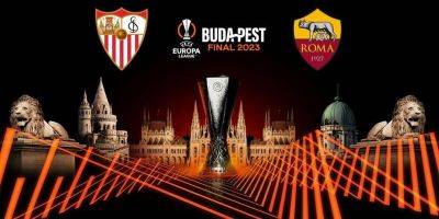 Севилья — Рома: онлайн-трансляция финала Лиги Европы - nv.ua - Украина - Венгрия - Будапешт - Budapest