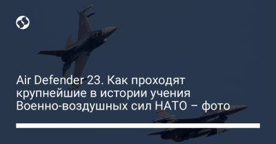 Air Defender 23. Как проходят крупнейшие в истории учения Военно-воздушных сил НАТО – фото - liga.net - Украина - Германия - Чехия - Голландия