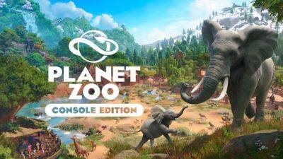 Frontier Developments анонсировали Planet Zoo: Console Edition. Релиз 26-го мая - gagadget.com