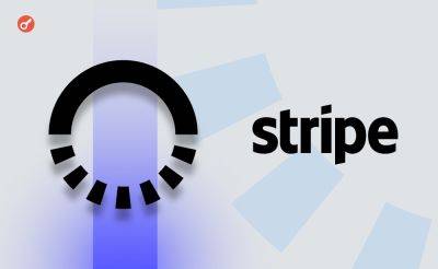 Sergey Khukharkin - Компания Stripe купила криптостартап Bridge за $1,1 млрд - incrypted.com