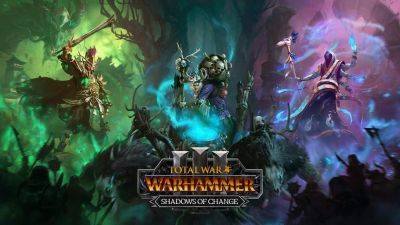 Разработчики Total War: Warhammer III рассказали, как будут спасать неудачное дополнение Shadows of Change - gagadget.com