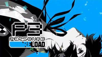 Состоялся релиз Persona 3: Reload — ремейка культовой JRPG от студии Atlus - gagadget.com