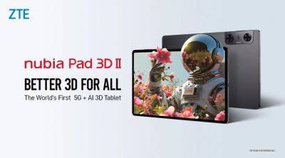 Представлен планшет Nubia Pad 3D II с 3D-технологией на базе искусственного интеллекта - hitechexpert.top