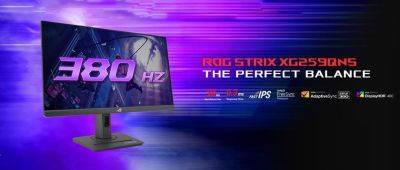 ASUS представила игровой монитор ROG Strix XG259QNS с поддержкой частоты обновления 380 Гц - gagadget.com