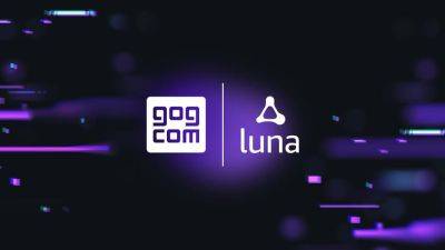 Цифровой магазин GOG объявил о сотрудничестве с облачным игровым сервисом Amazon Luna - gagadget.com