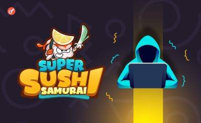 Nazar Pyrih - Проект Super Sushi Samurai на базе Blast пострадал от хакерской атаки на $4,6 млн - incrypted.com