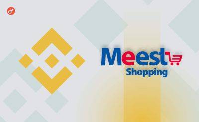 Nazar Pyrih - Binance объявила о партнерстве с сервисом Meest Shopping - incrypted.com - США