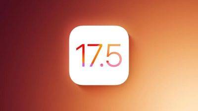 Apple выпустила новую бета-версию iOS 17.5 и iPadOS 17.5 для разработчиков - gagadget.com