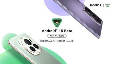 Honor запускает бета-тестирование Android 15 на Magic6 Pro и Magic V2 - gagadget.com