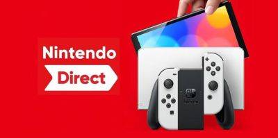 В июне состоится масштабное шоу Nintendo Direct, на котором разработчик представит новинки для Switch на вторую половину 2024 года - gagadget.com