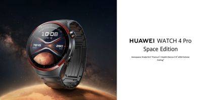 Huawei Watch 4 Pro Space Edition с титановым корпусом, сапфировым стеклом и ценой €649 дебютировали на глобальном рынке - gagadget.com - Англия - Германия - Франция