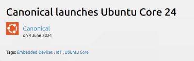 denis19 - Canonical представила релиз Ubuntu Core 24 - habr.com - Microsoft