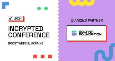 Pavel Kot - Incrypted Conference 2024: Solana Foundation — Diamond Partner главного криптоивента лета - incrypted.com - Украина - Киев - Швейцария