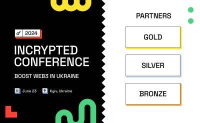 Pavel Kot - Incrypted Conference 2024: представлены Gold, Silver и Bronze партнеры ключевого криптоивента лета - incrypted.com - Украина - Киев