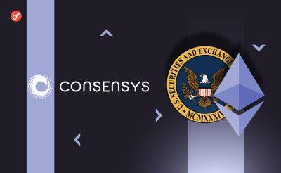 Sergey Khukharkin - Consensys намерена продолжить судебную тяжбу с SEC - incrypted.com - США - Того