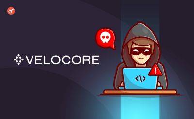 Nazar Pyrih - Децентрализованная биржа Velocore пострадала от взлома почти на $7 млн - incrypted.com