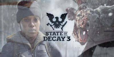 На Xbox Games Showcase представлен новый трейлер амбициозного зомби-экшена State of Decay 3 - gagadget.com