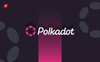 Nazar Pyrih - Команда Polkadot потратила $37 млн за полгода на привлечение новых пользователей - incrypted.com