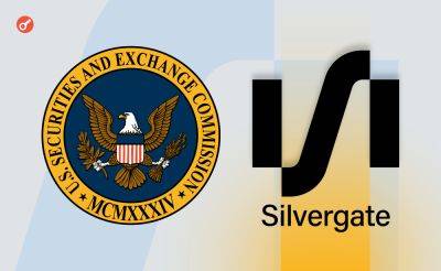 Nazar Pyrih - SEC подала иск против банка Silvergate Bank - incrypted.com - США