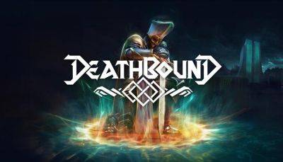Новый трейлер мрачной экшен-RPG Deathbound раскрыл дату релиза игры: в Steam доступна демоверсия игры - gagadget.com