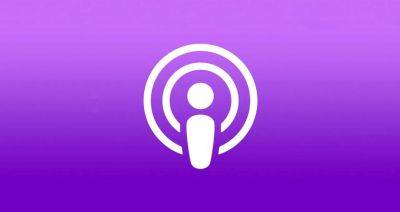 Слушатели Apple Podcasts смогут делиться фрагментами записи с друзьями в iOS 18 - gagadget.com