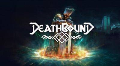 Демоверсия мрачной экшен-RPG Deathbound теперь доступна и на PS5 — релиз игры состоится уже в начале августа - gagadget.com