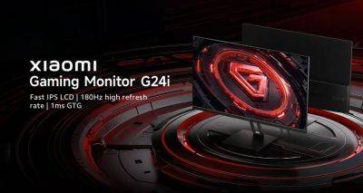 Xiaomi Gaming Monitor G24i: игровой монитор с IPS-экраном на 180 Гц и поддержкой AMD FreeSync - gagadget.com