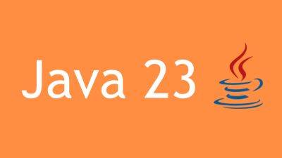 Вышла Java 23 - habr.com