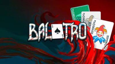 Хитовая карточная игра Balatro выйдет на iOS и Android уже в конце сентября: разработчик представил специальный трейлер - gagadget.com