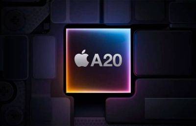 Смартфоны iPhone 18 получат 2-нм чип Apple A20 - ilenta.com